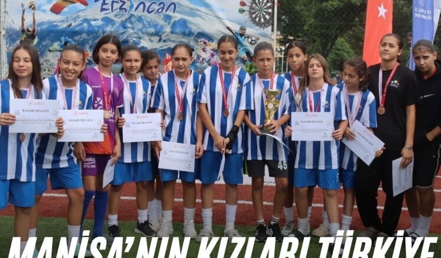 Manisa’nın kızları Türkiye üçüncüsü oldu
