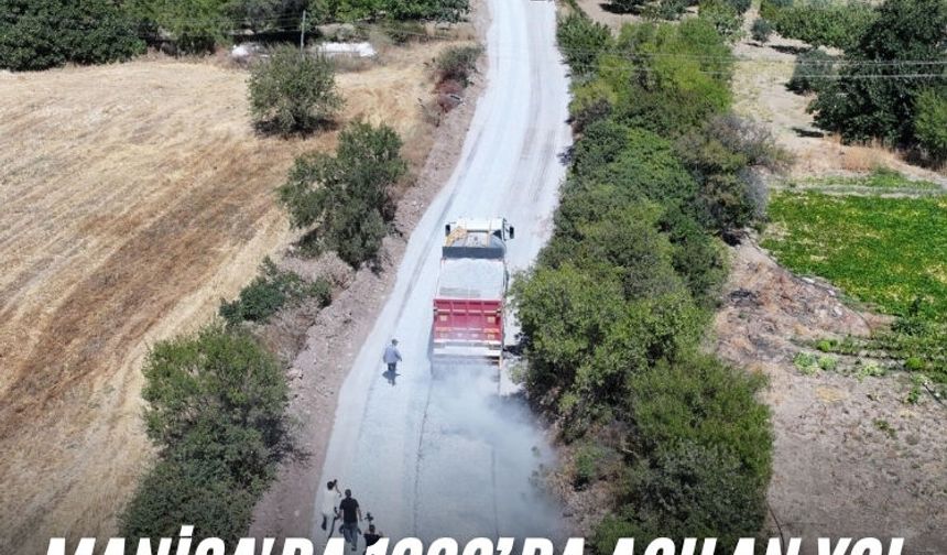 Manisa'da 1999’da açılan yol 27 yıl sonra asfaltla buluştu