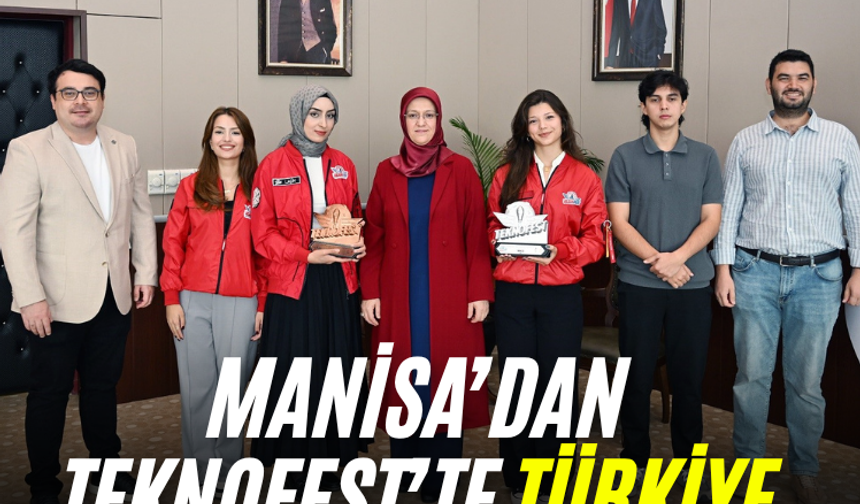 Manisa’dan TEKNOFEST’te Türkiye derecesi!